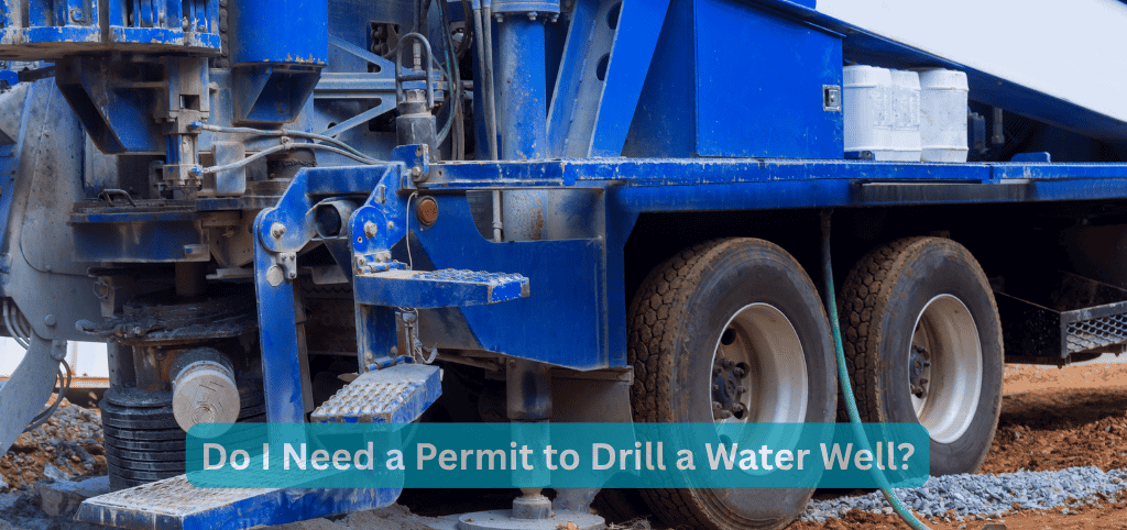 Do I Need a Permit to Drill a Water Well
